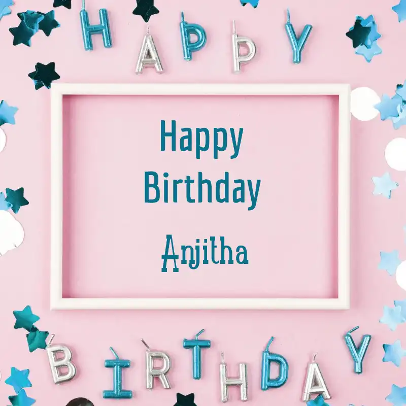 Happy Birthday Anjitha Pink Frame Card