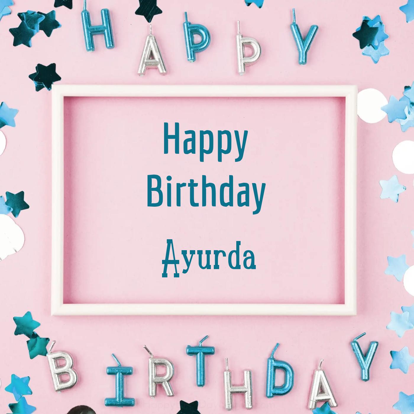 Happy Birthday Ayurda Pink Frame Card