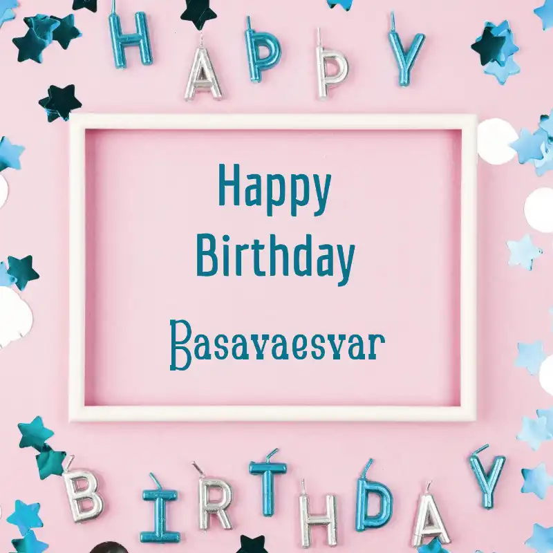 Happy Birthday Basavaesvar Pink Frame Card