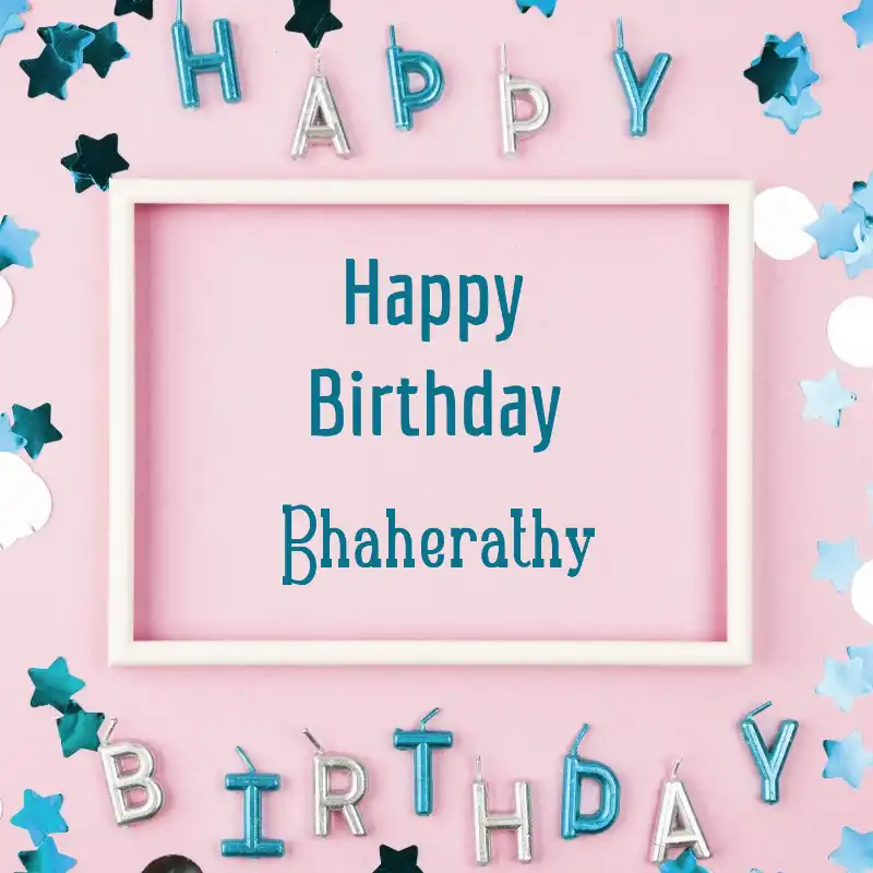 Happy Birthday Bhaherathy Pink Frame Card