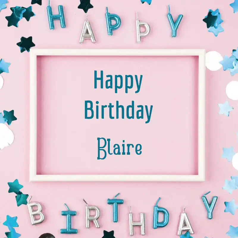 Happy Birthday Blaire Pink Frame Card