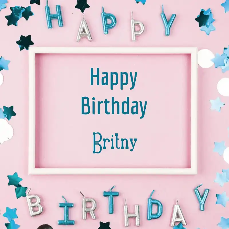 Happy Birthday Britny Pink Frame Card