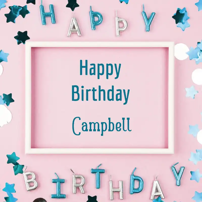 Happy Birthday Campbell Pink Frame Card