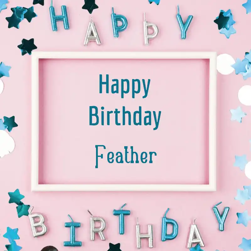 Happy Birthday Feather Pink Frame Card