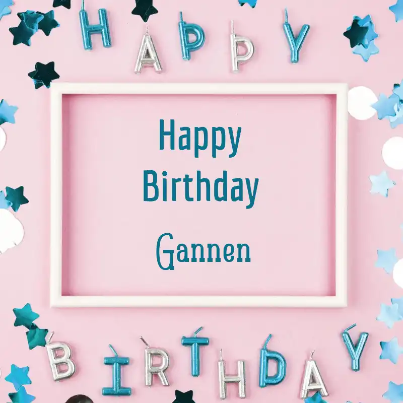 Happy Birthday Gannen Pink Frame Card