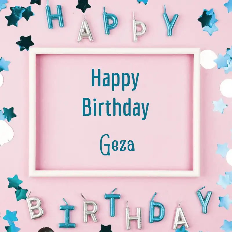 Happy Birthday Geza Pink Frame Card