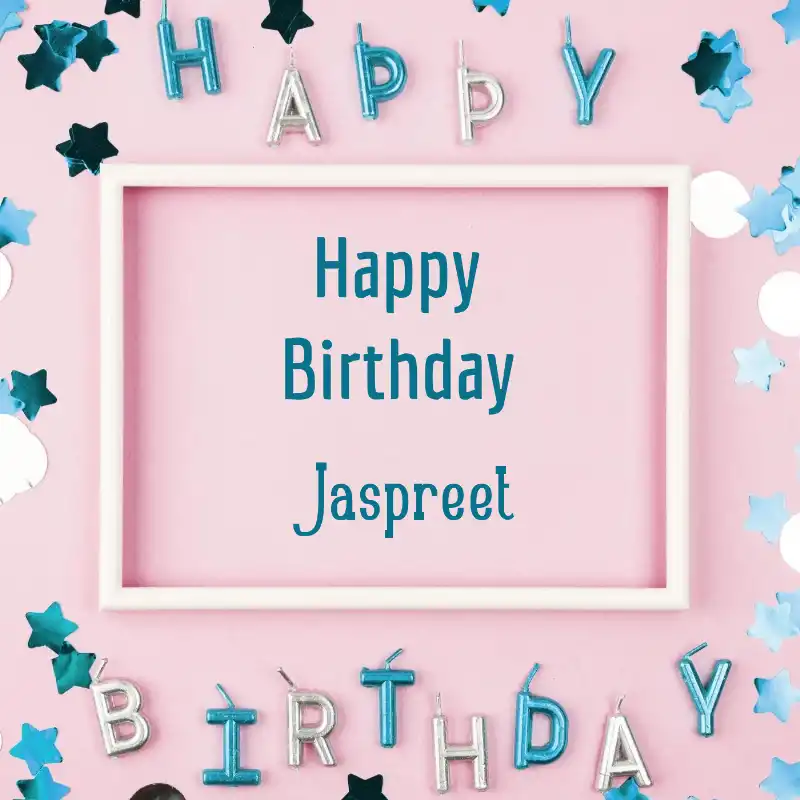 Happy Birthday Jaspreet Pink Frame Card