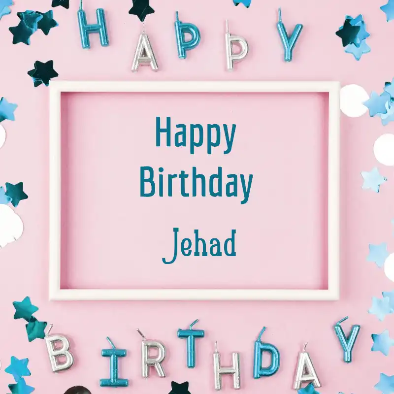 Happy Birthday Jehad Pink Frame Card