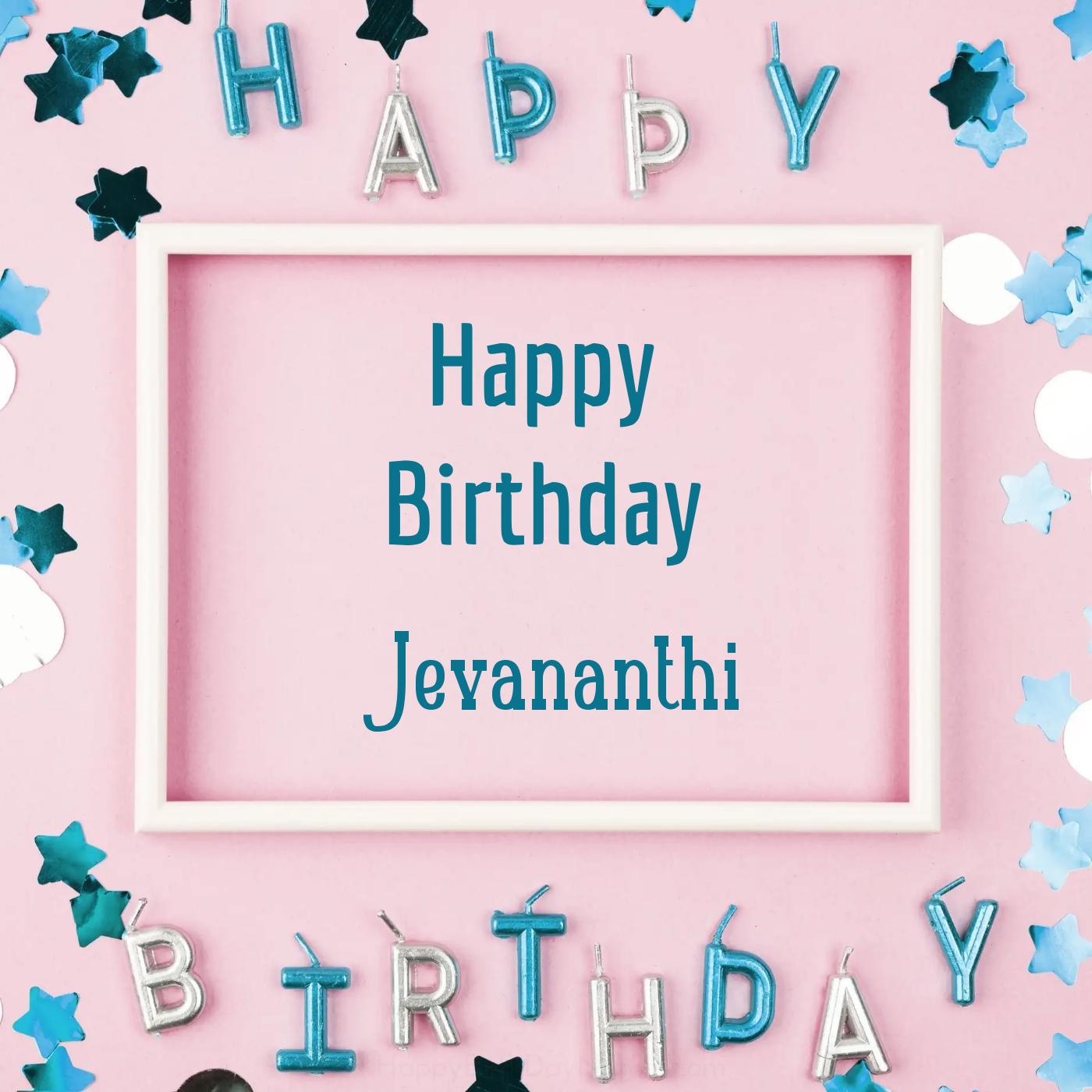 Happy Birthday Jevananthi Pink Frame Card