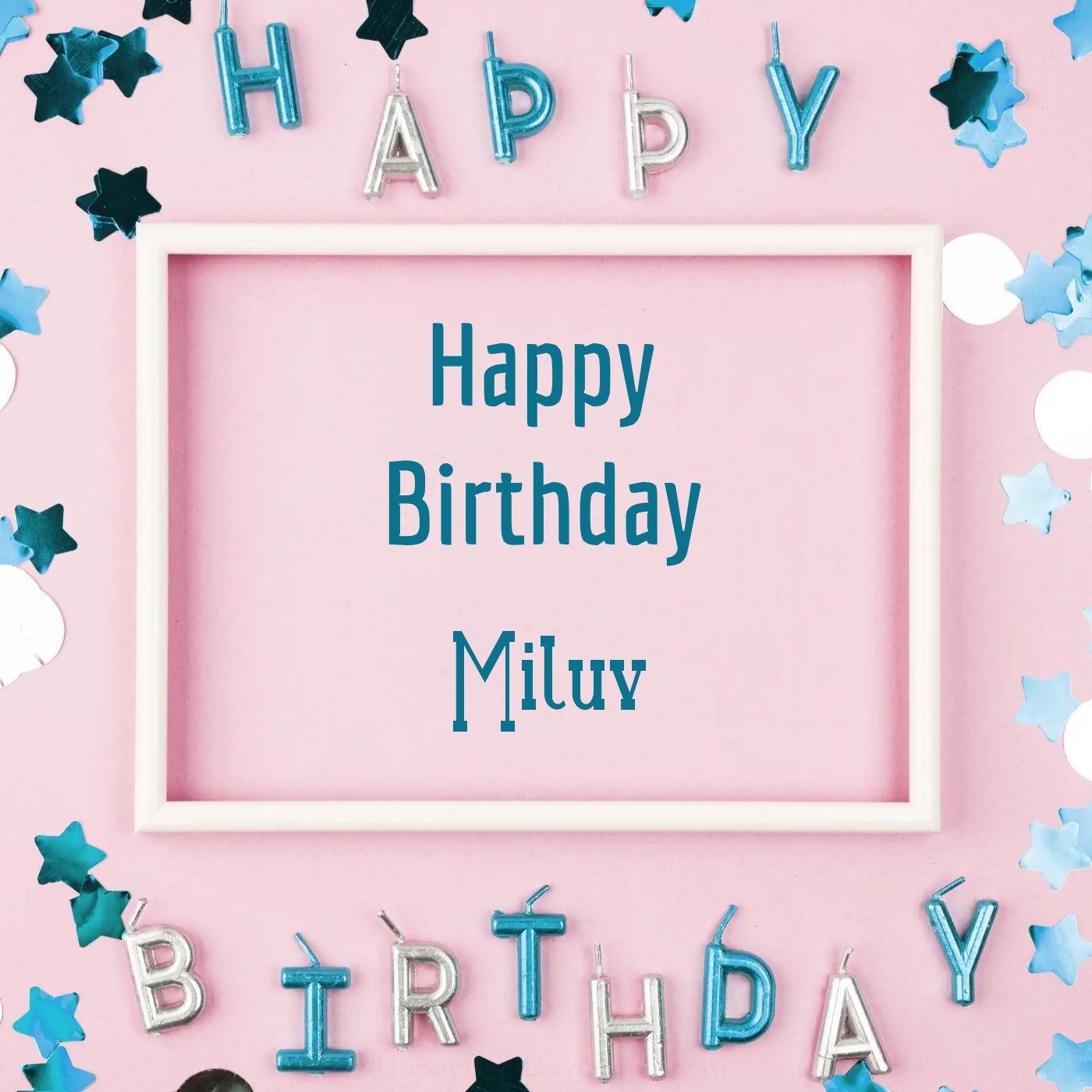 Happy Birthday Miluv Pink Frame Card