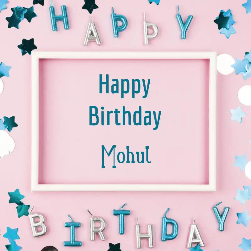Happy Birthday Mohul Pink Frame Card