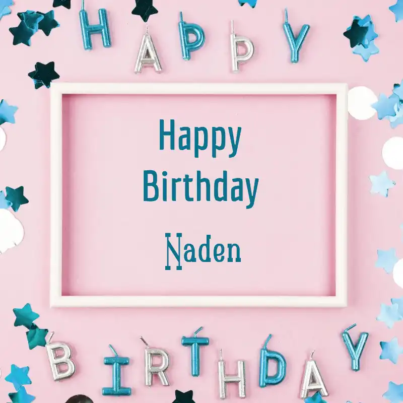 Happy Birthday Naden Pink Frame Card