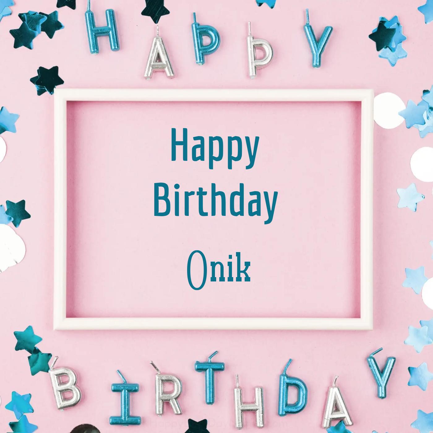Happy Birthday Onik Pink Frame Card
