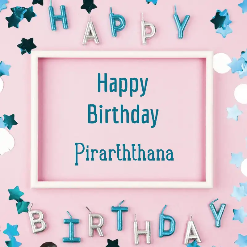 Happy Birthday Pirarththana Pink Frame Card