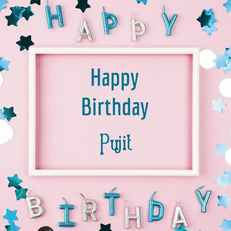 Happy Birthday Pujit Pink Frame Card