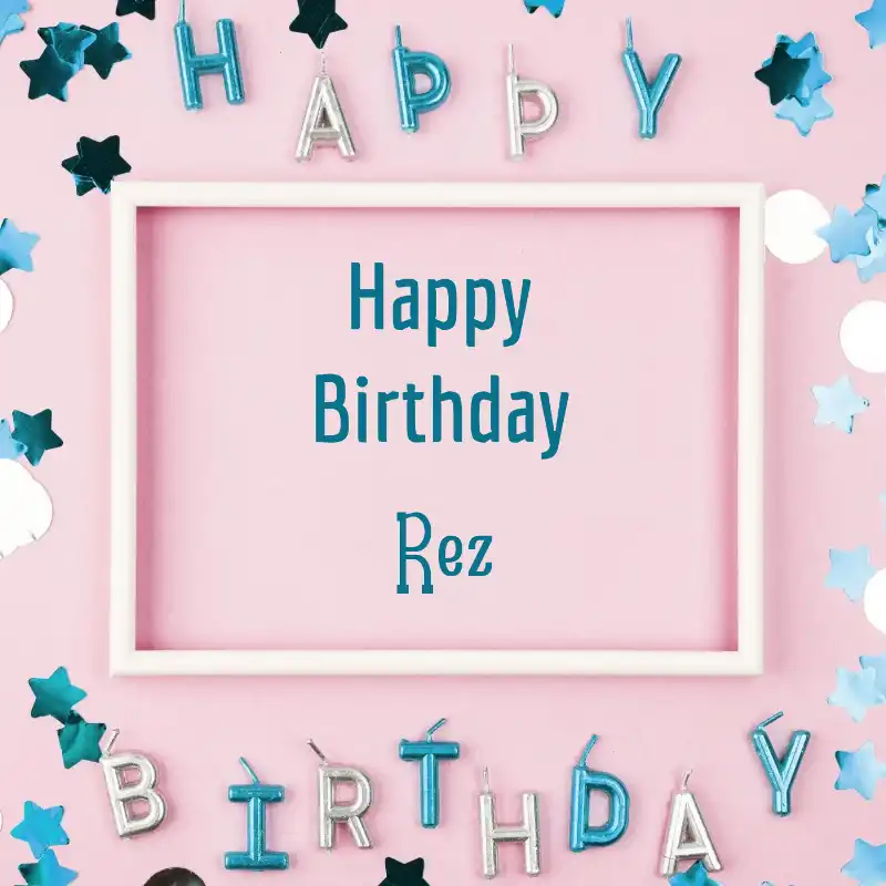 Happy Birthday Rez Pink Frame Card