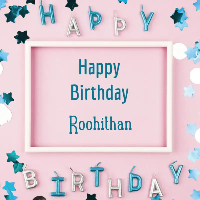 Happy Birthday Roohithan Pink Frame Card