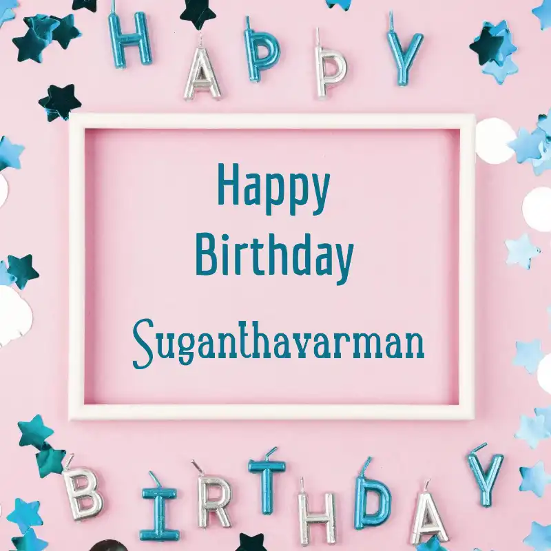 Happy Birthday Suganthavarman Pink Frame Card