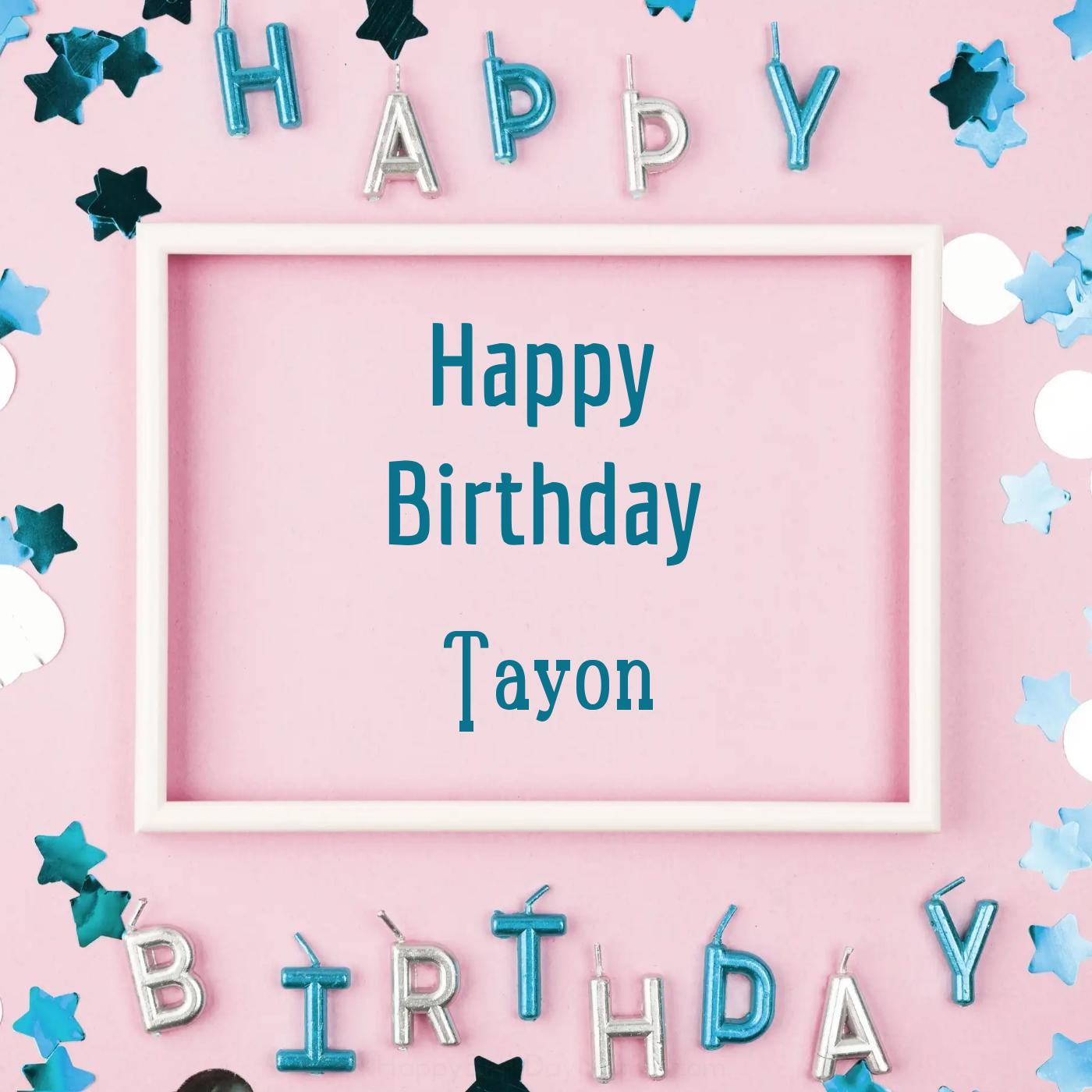 Happy Birthday Tayon Pink Frame Card