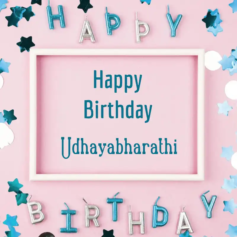 Happy Birthday Udhayabharathi Pink Frame Card