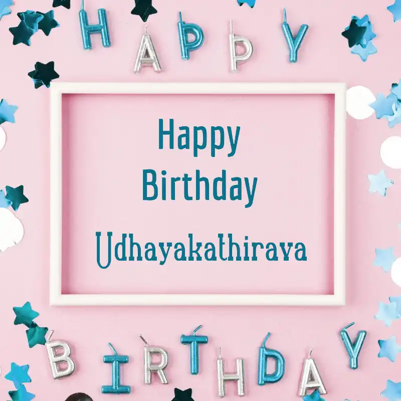Happy Birthday Udhayakathirava Pink Frame Card