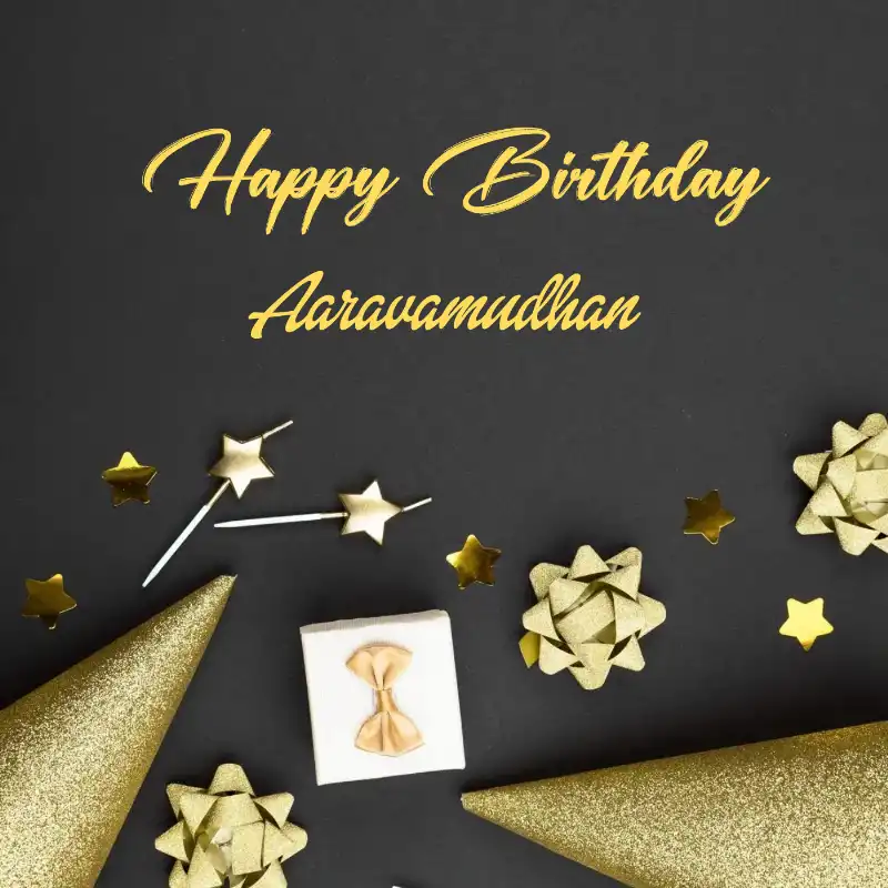 Happy Birthday Aaravamudhan Golden Theme Card