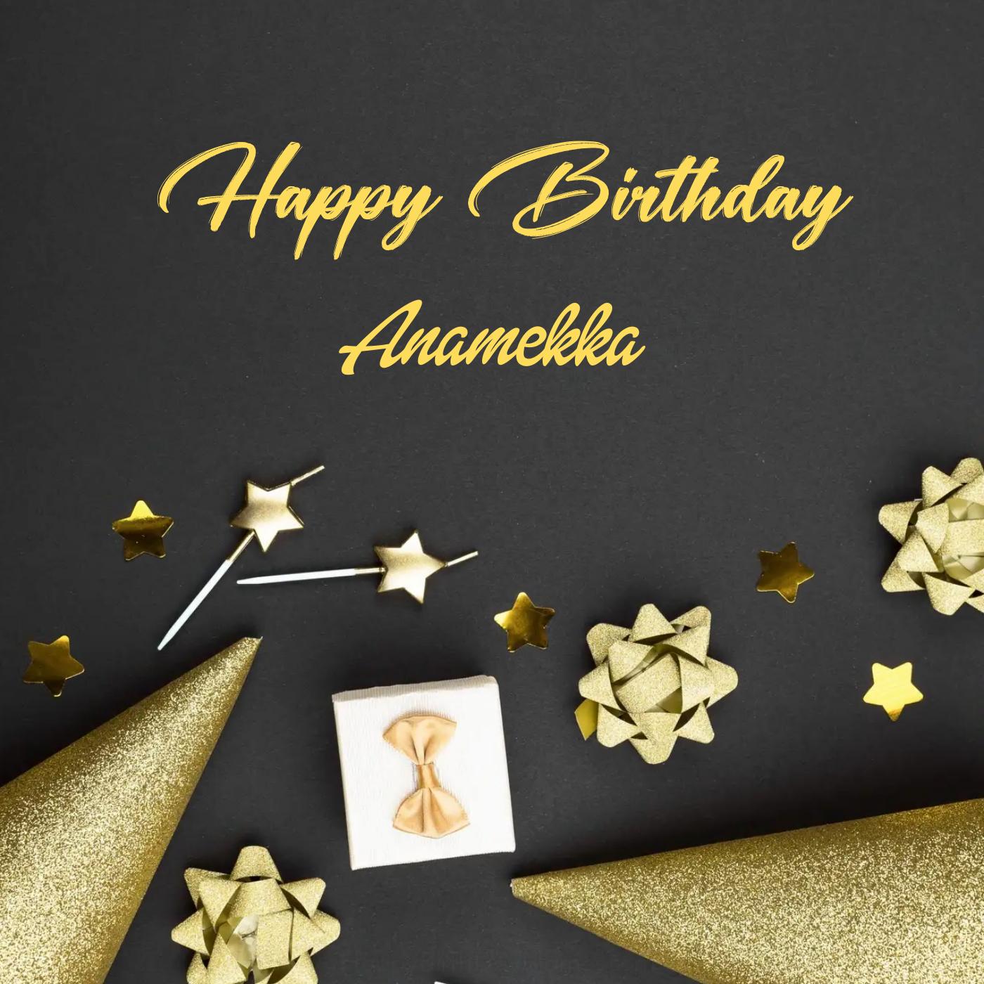 Happy Birthday Anamekka Golden Theme Card