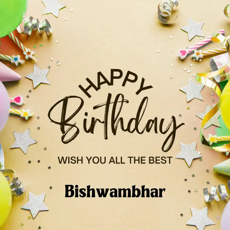 Happy Birthday Bishwambhar Best Greetings Card