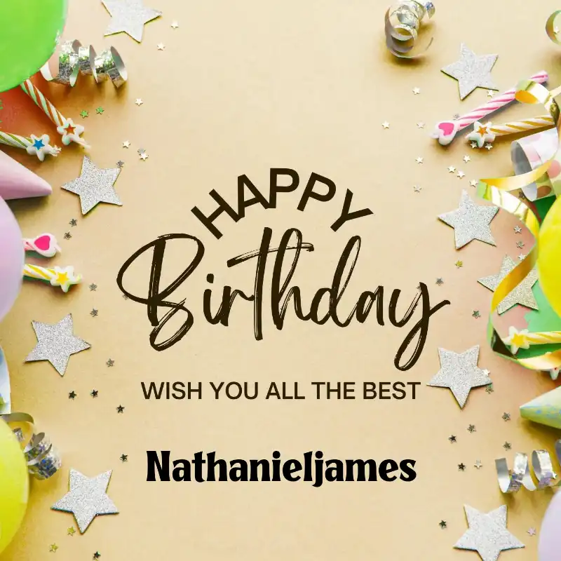 Happy Birthday Nathanieljames Best Greetings Card