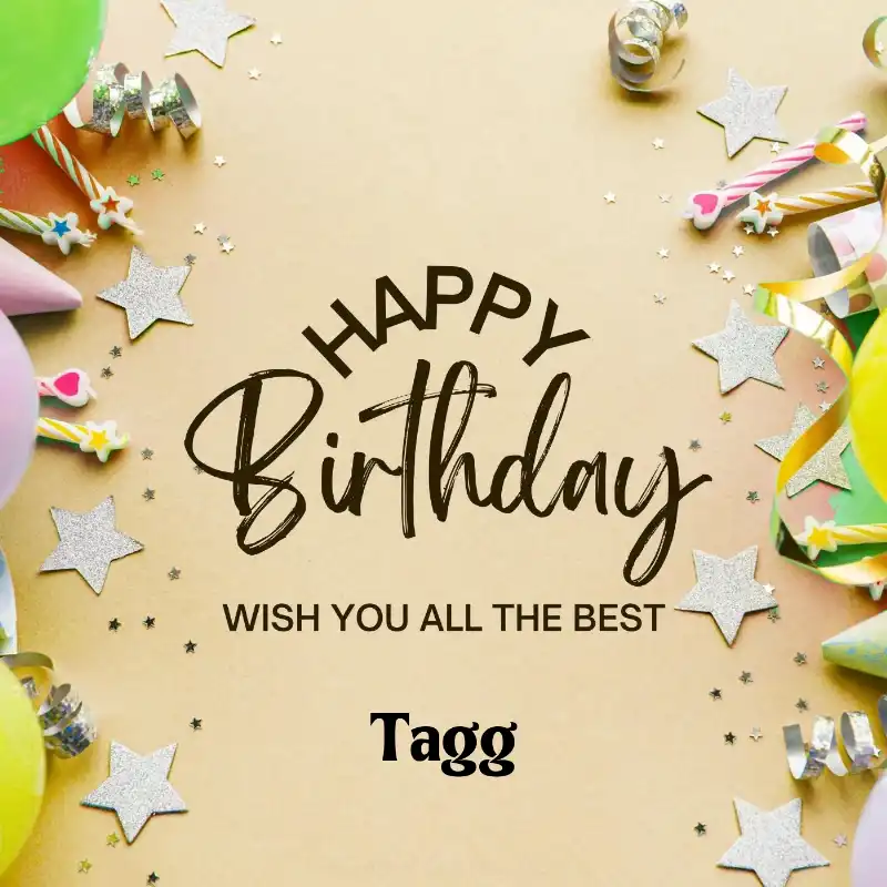 Happy Birthday Tagg Best Greetings Card
