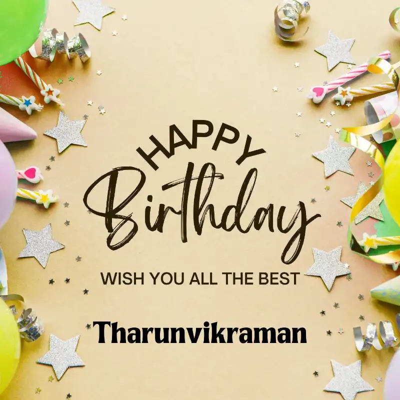 Happy Birthday Tharunvikraman Best Greetings Card