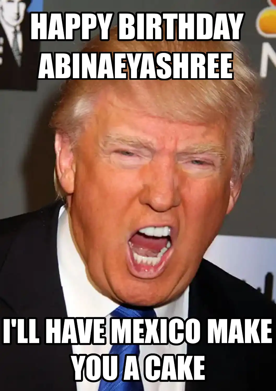 Happy Birthday Abinaeyashree Mexico Make You A Cake Meme