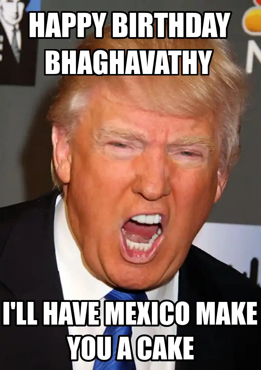 Happy Birthday Bhaghavathy Mexico Make You A Cake Meme