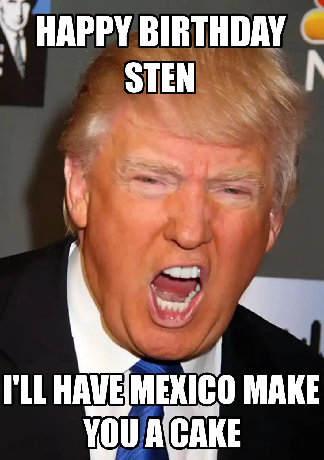 Happy Birthday Sten Mexico Make You A Cake Meme