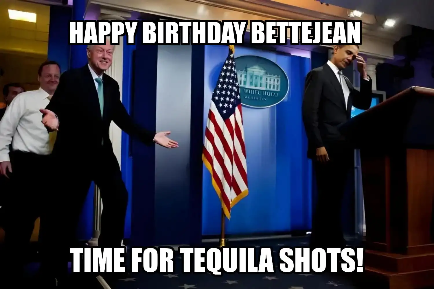 Happy Birthday Bettejean Time For Tequila Shots Memes