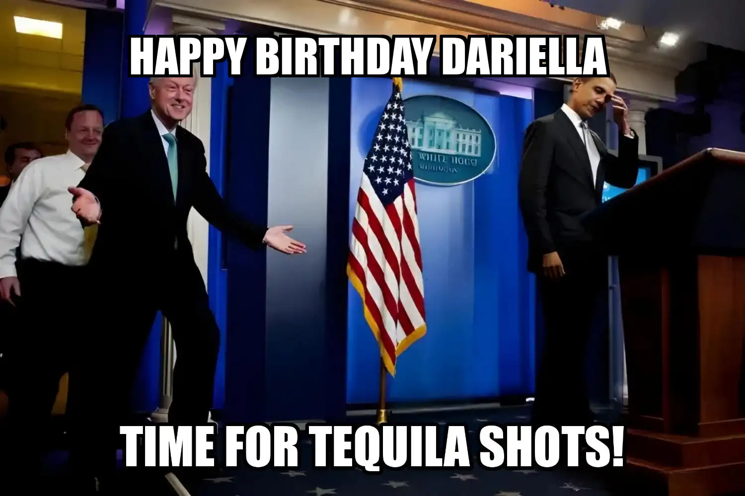 Happy Birthday Dariella Time For Tequila Shots Memes