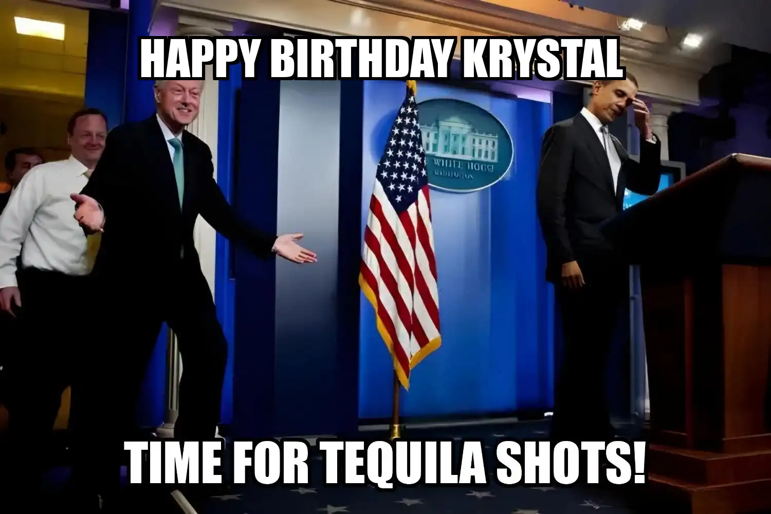 Happy Birthday Krystal Time For Tequila Shots Memes