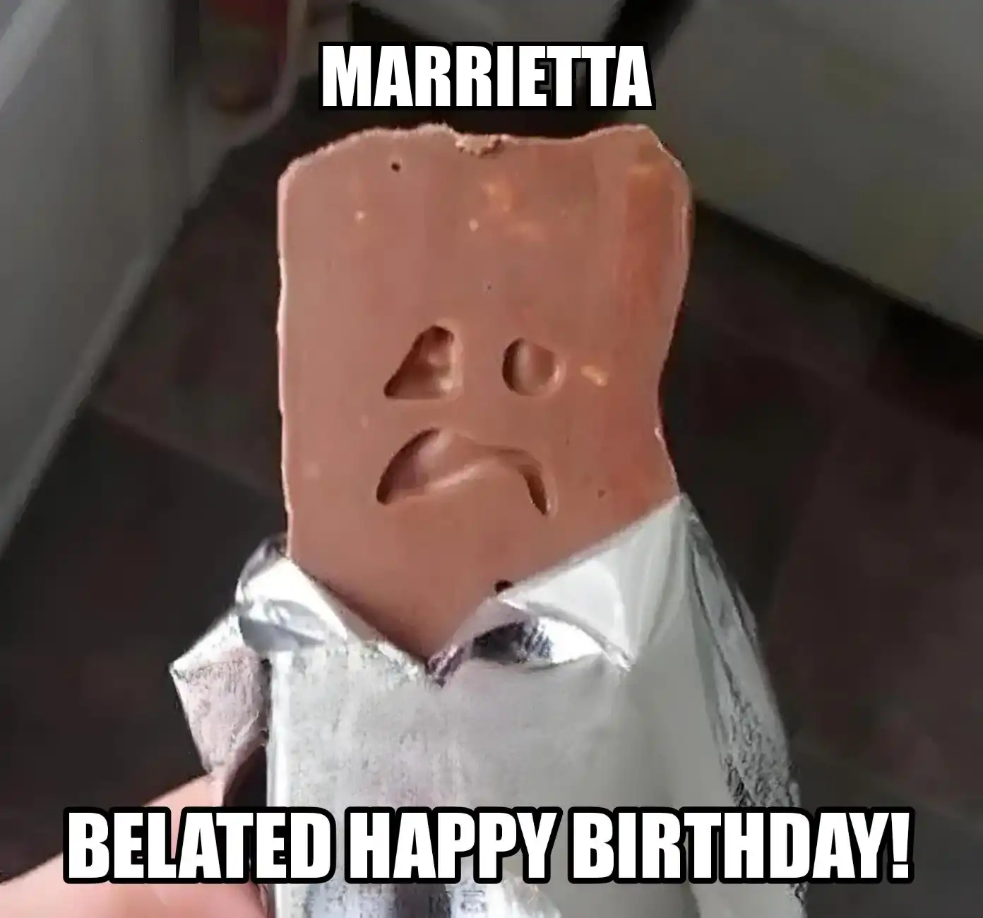 Happy Birthday Marrietta Belated Happy Birthday Meme