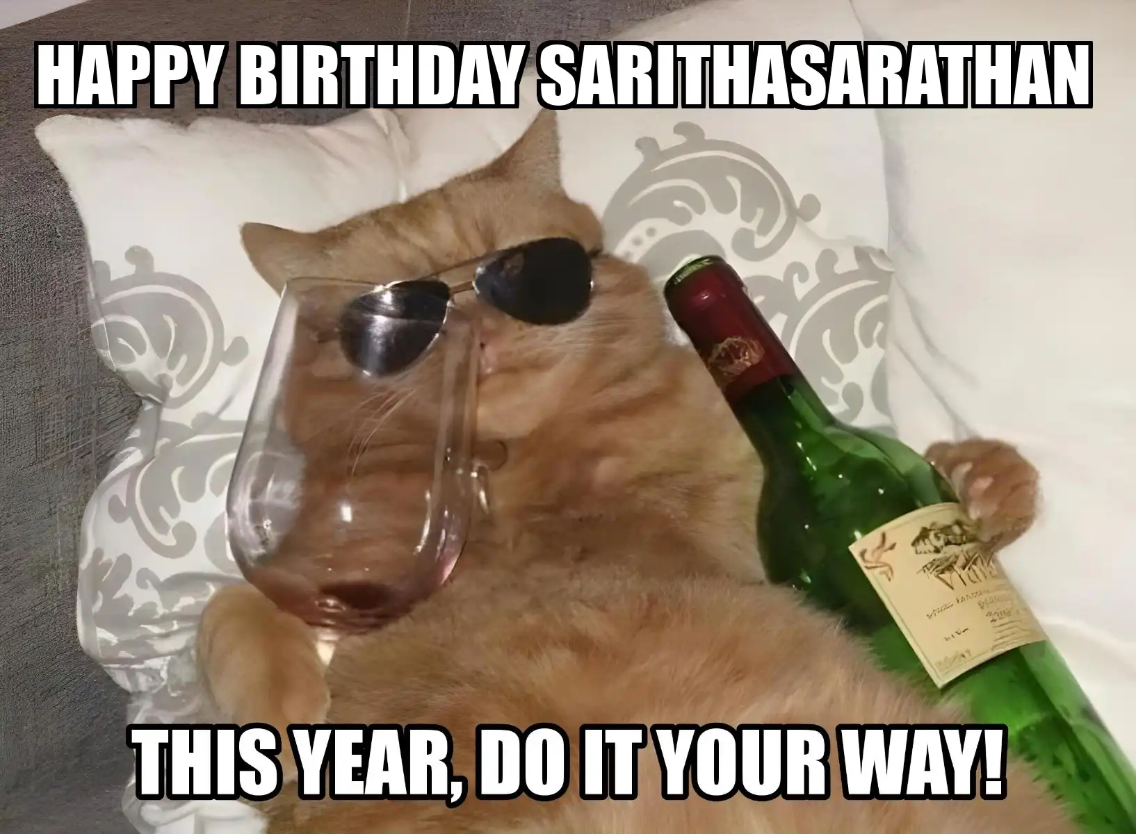 Happy Birthday Sarithasarathan This Year Do It Your Way Meme