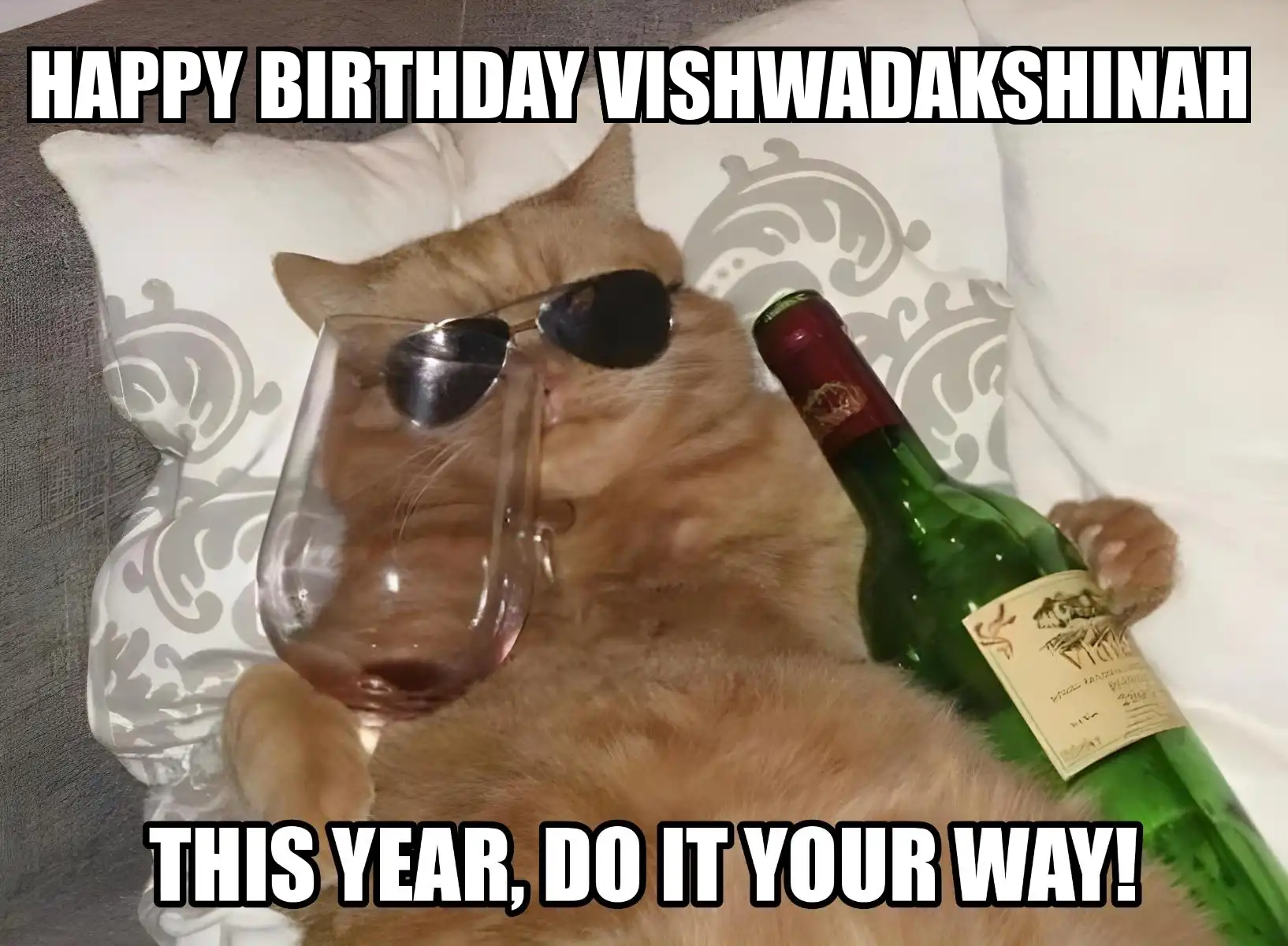 Happy Birthday Vishwadakshinah This Year Do It Your Way Meme