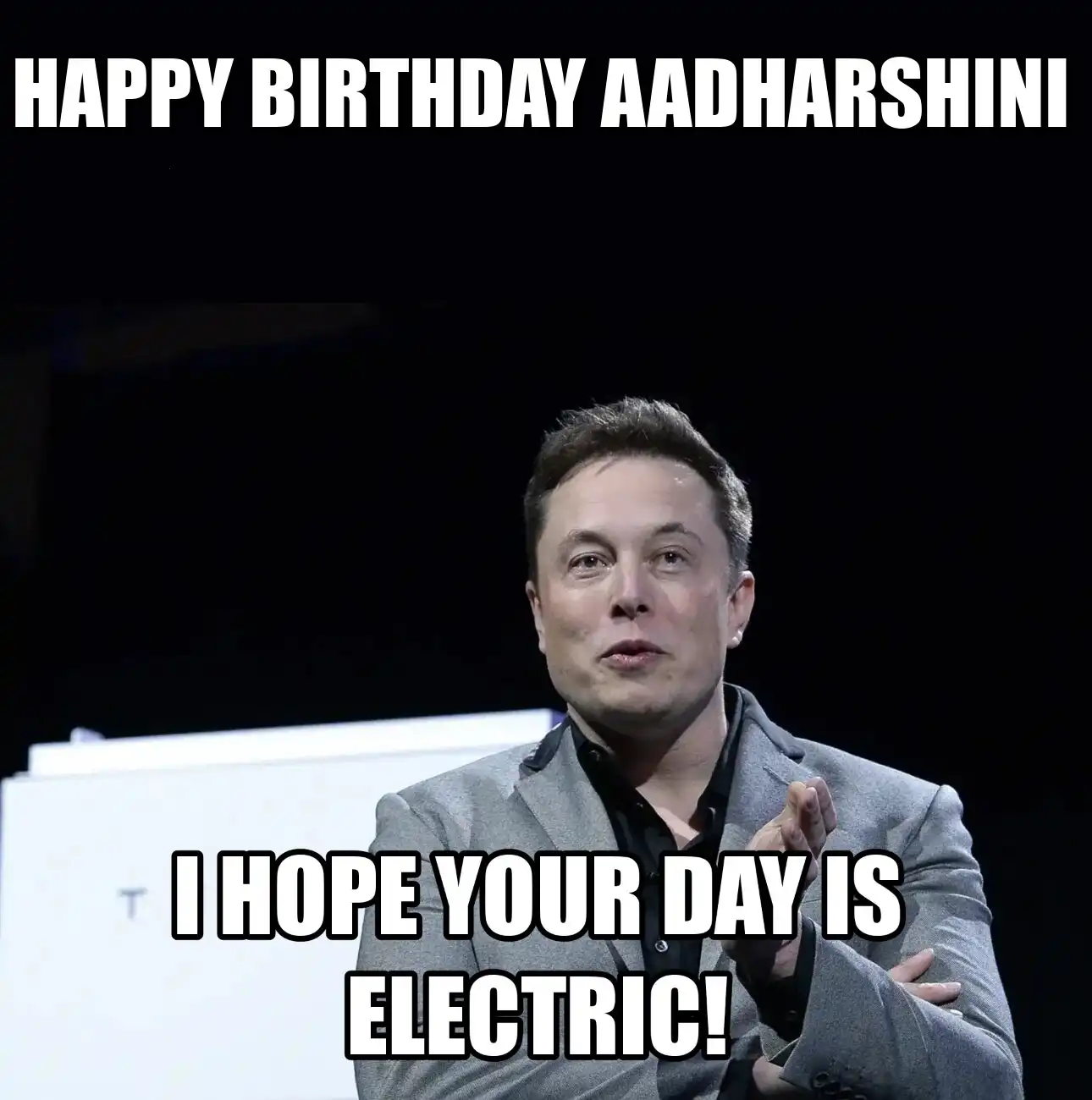 Happy Birthday Aadharshini I Hope Your Day Is Electric Meme