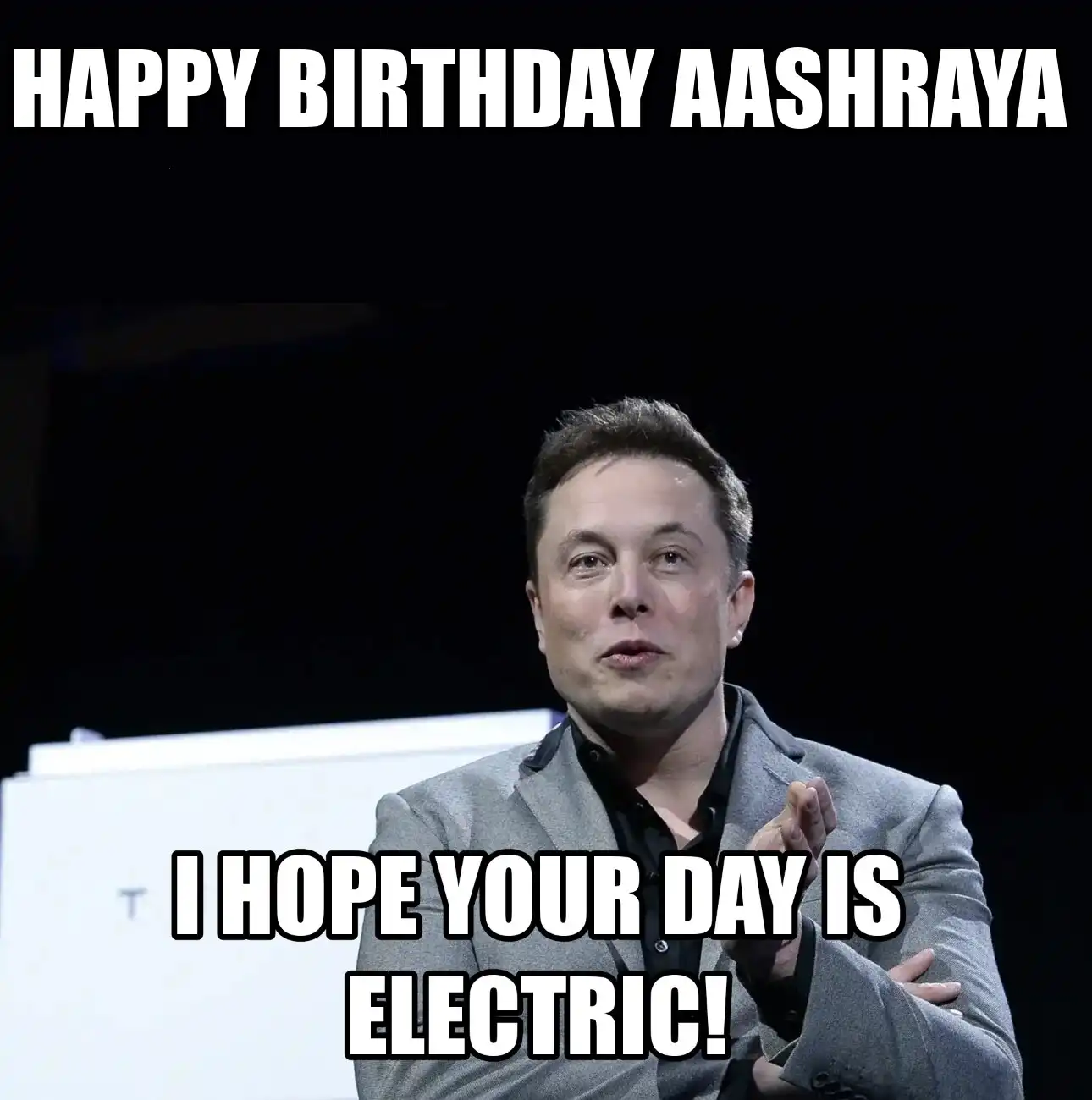 Happy Birthday Aashraya I Hope Your Day Is Electric Meme