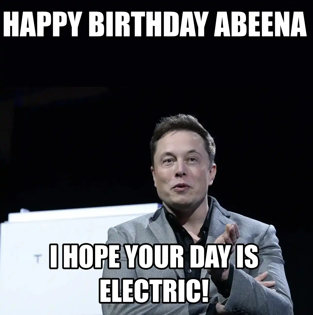 Happy Birthday Abeena I Hope Your Day Is Electric Meme