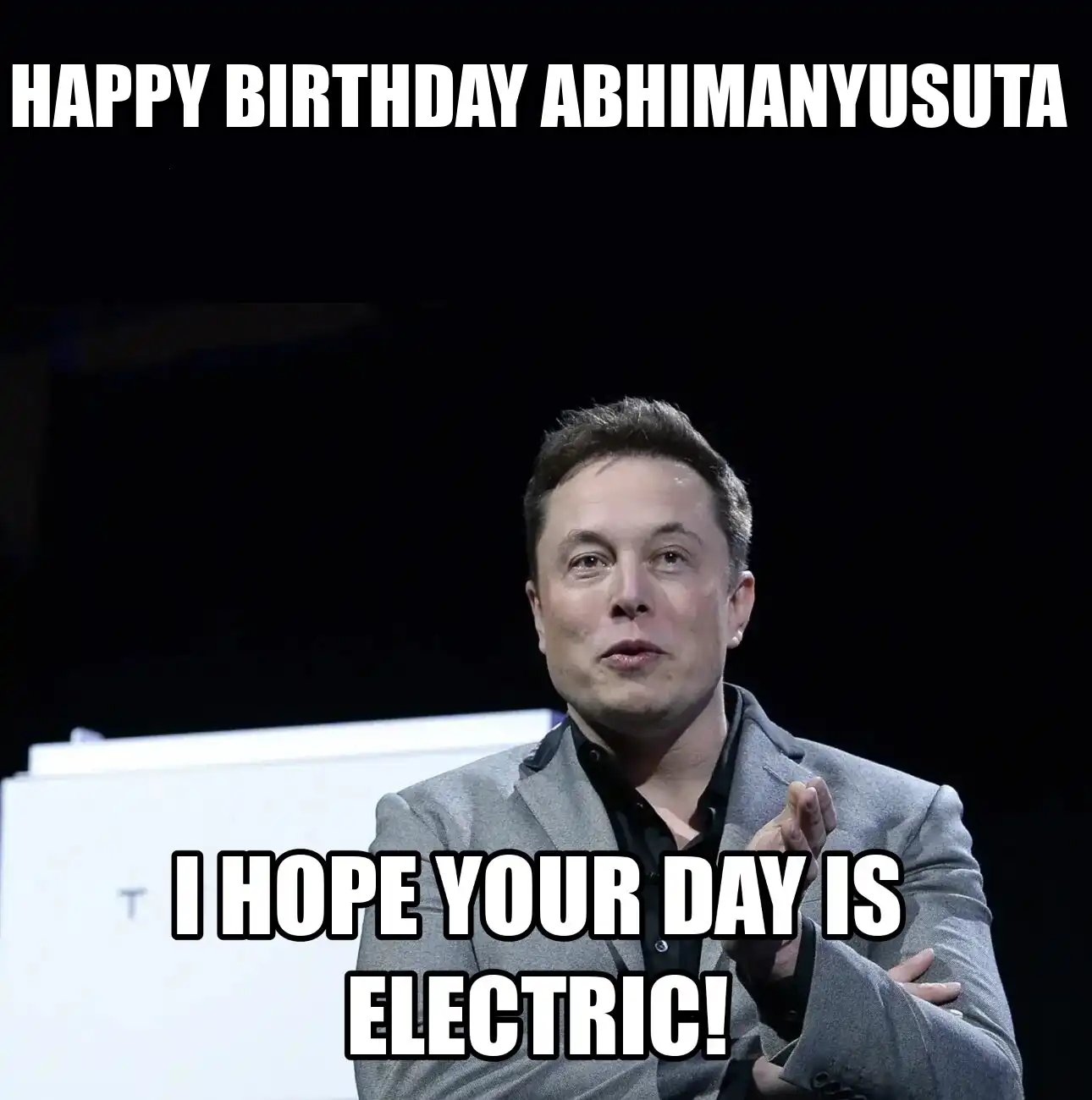 Happy Birthday Abhimanyusuta I Hope Your Day Is Electric Meme