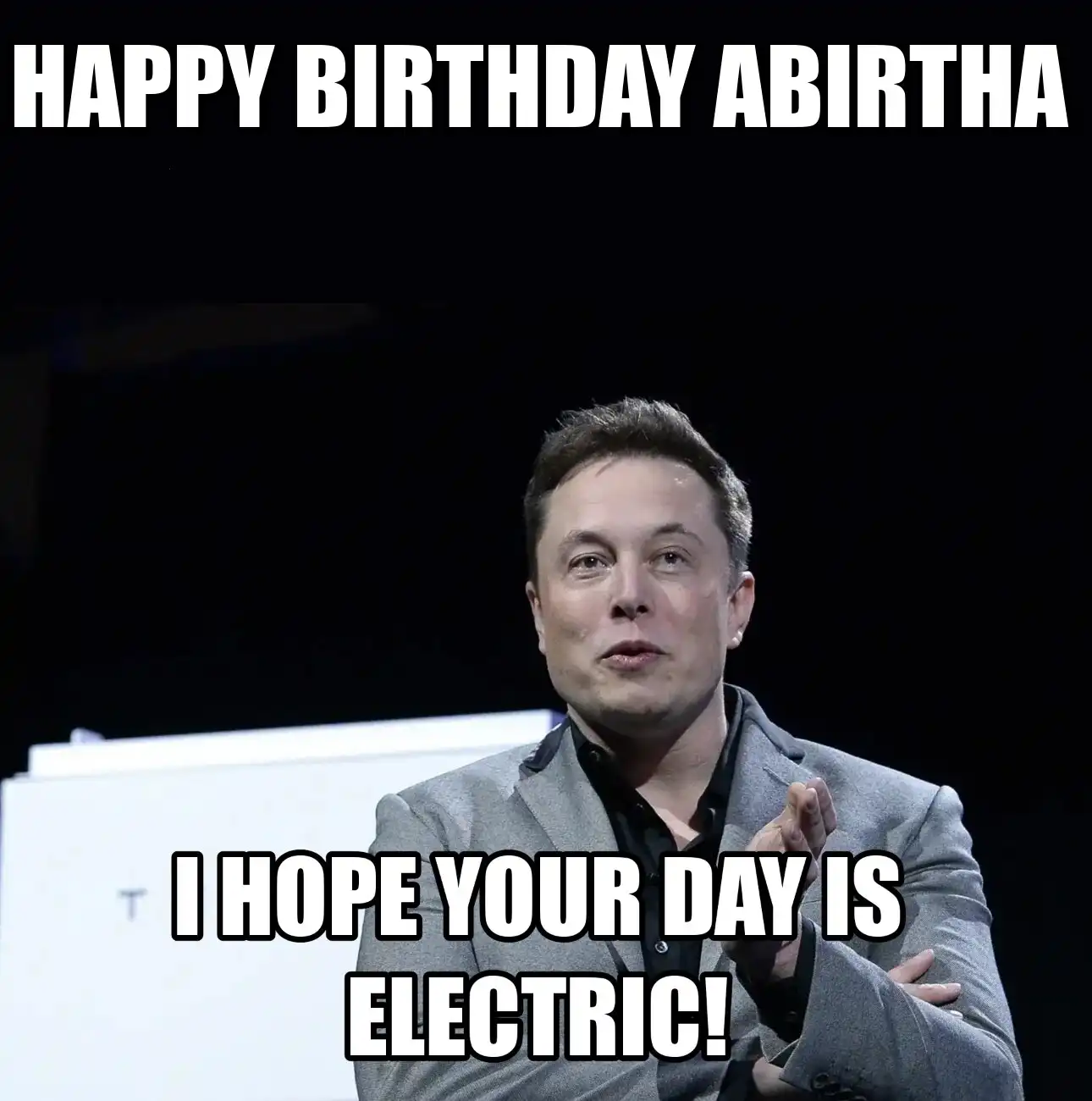 Happy Birthday Abirtha I Hope Your Day Is Electric Meme