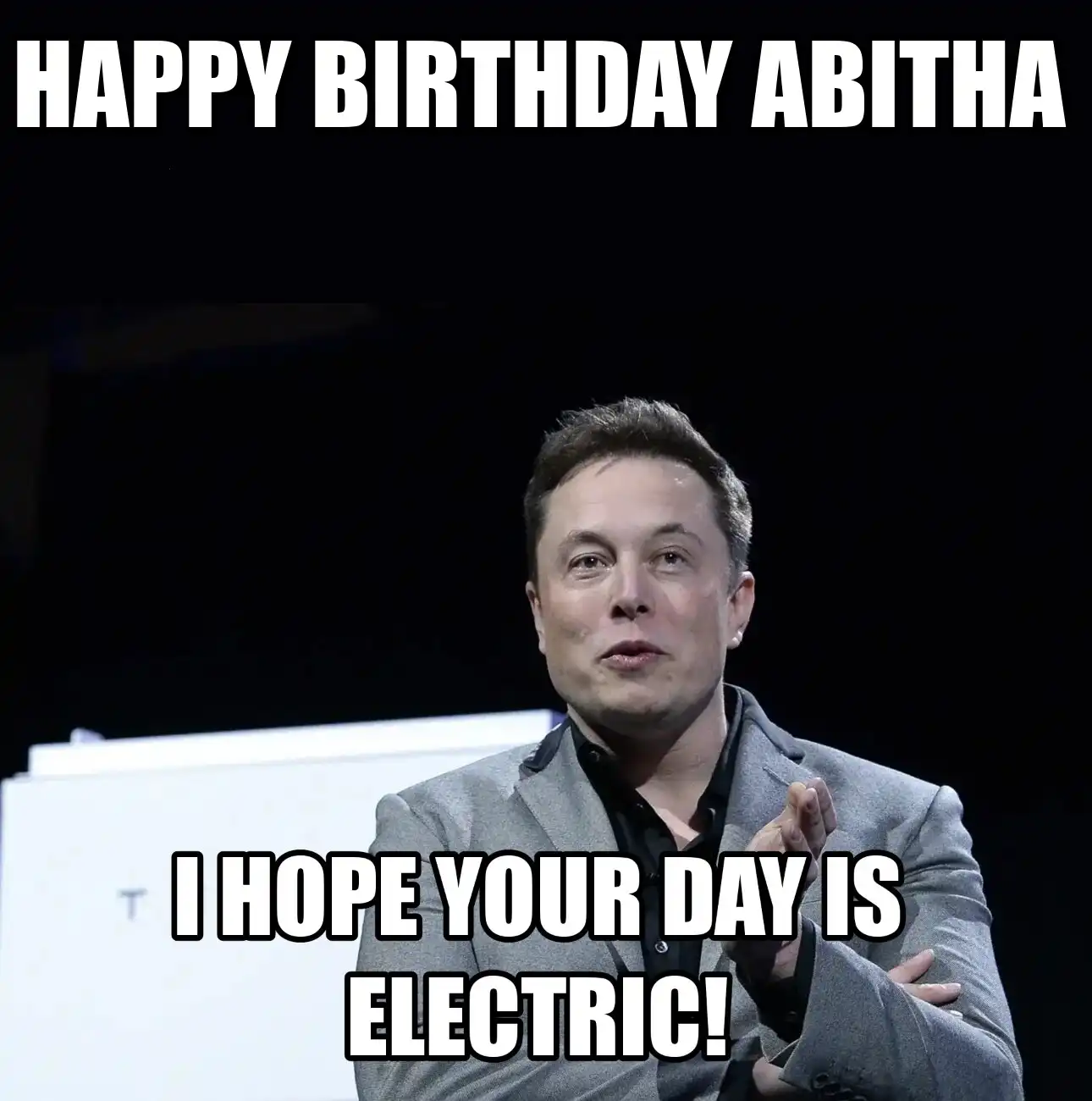 Happy Birthday Abitha I Hope Your Day Is Electric Meme