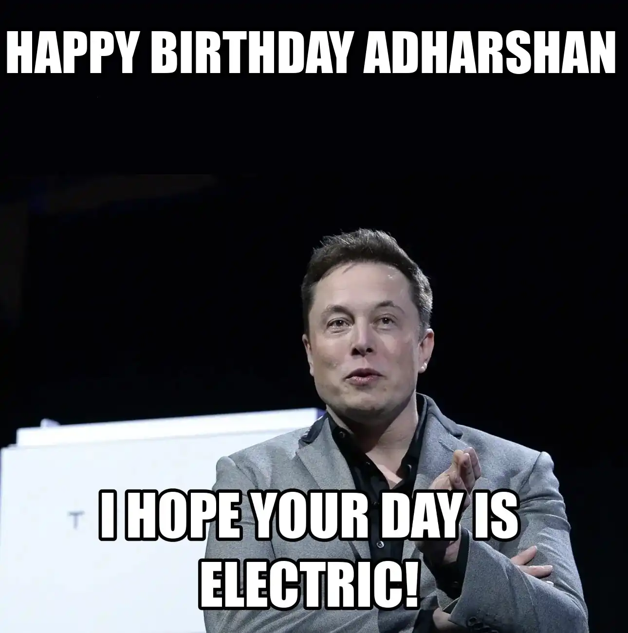 Happy Birthday Adharshan I Hope Your Day Is Electric Meme