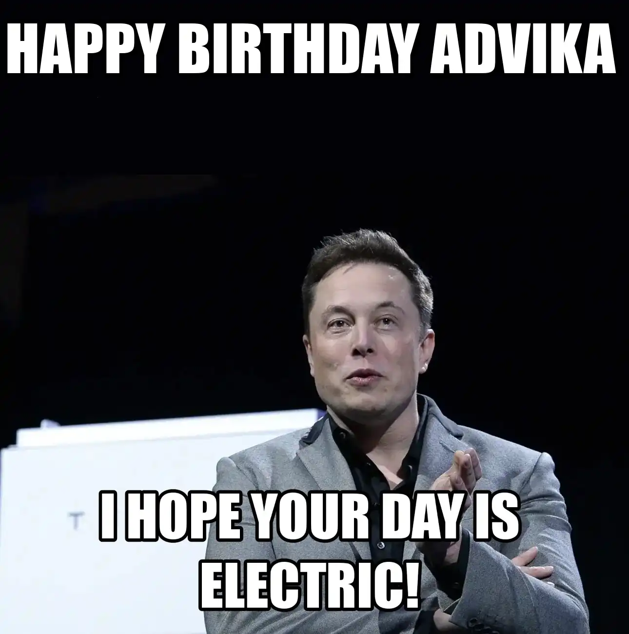 Happy Birthday Advika I Hope Your Day Is Electric Meme