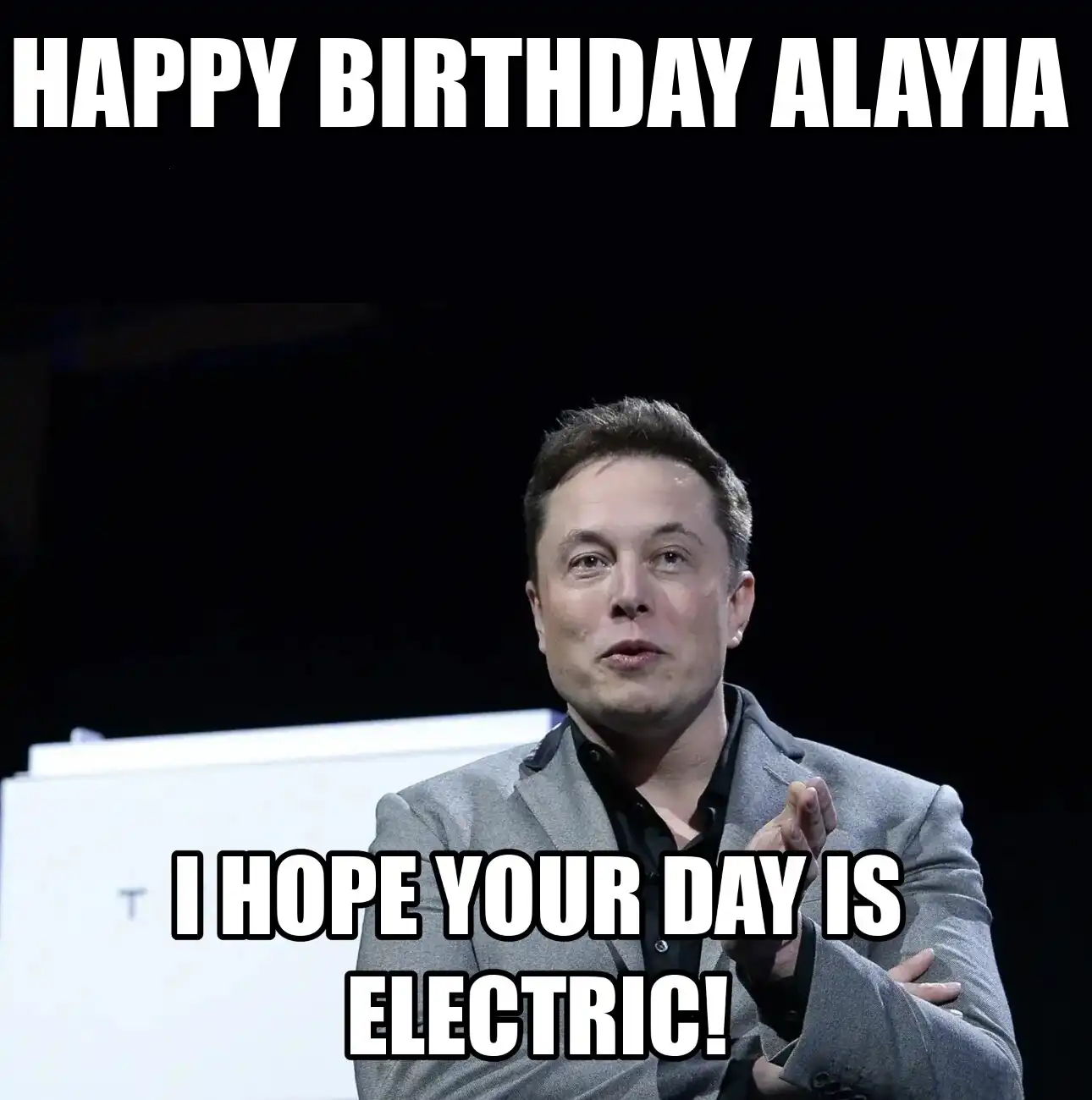 Happy Birthday Alayia I Hope Your Day Is Electric Meme