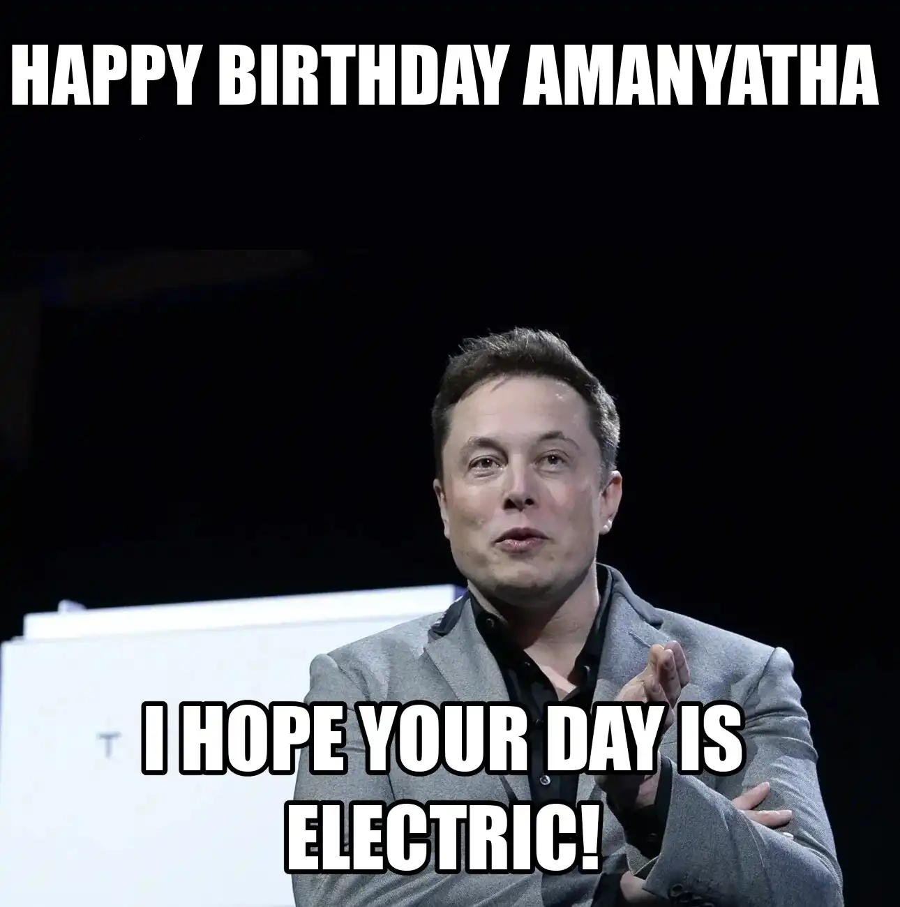 Happy Birthday Amanyatha I Hope Your Day Is Electric Meme